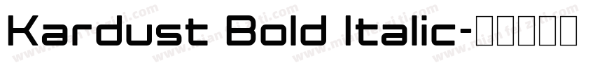 Kardust Bold Italic字体转换